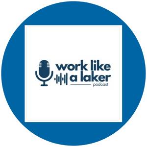 Work Like a Laker podcast